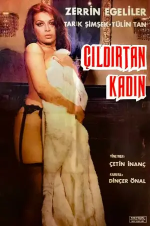 Çıldırtan Kadın