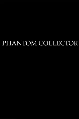 PHANTOM COLLECTOR