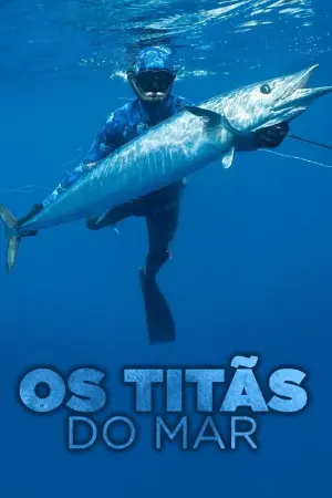 Os Titãs do Mar