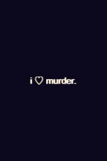 I Heart Murder