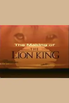 The Making of the Lion King