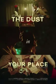 The Dust in Your Place