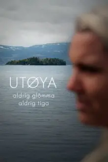 Utøya - aldrig glömma, aldrig tiga