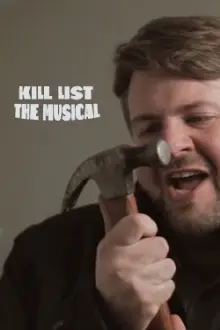 Kill List: The Musical