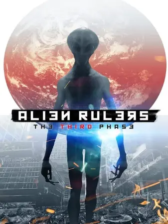 Alien Rulers: The Third Phase