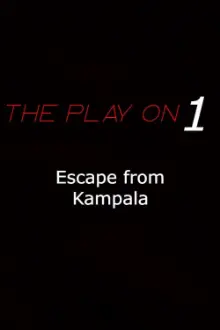 Escape From Kampala