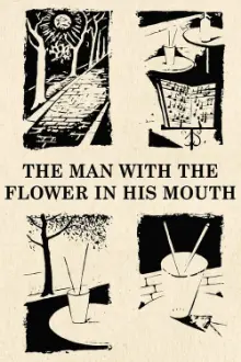 The Man with the Flower in His Mouth