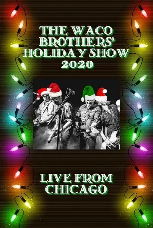 The Waco Brothers' Holiday Show