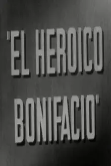 El heroico Bonifacio