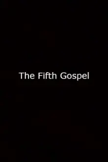 The Fifth Gospel