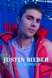 Justin Bieber: Nosso Mundo