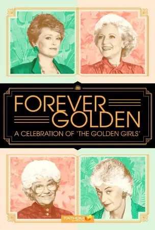 Forever Golden! A Celebration of the Golden Girls