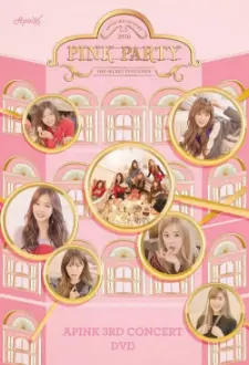 Apink 3rd Concert "Pink Party"