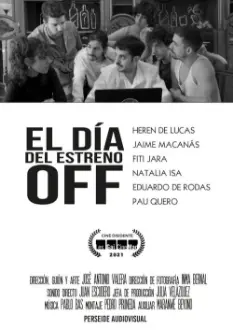 El día del estreno Off