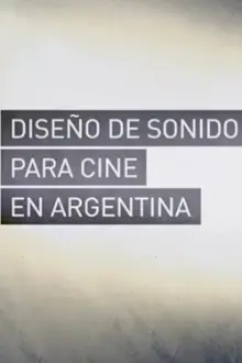 Diseño de Sonido para Cine en Argentina