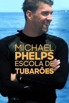 Michael Phelps: Escola de Tubarões