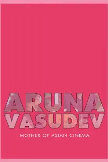 Aruna Vasudev – Mother of Asian Cinema