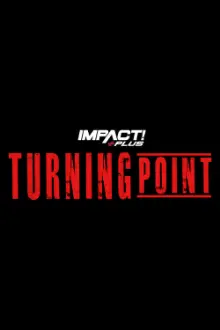 IMPACT Wrestling: Turning Point 2021