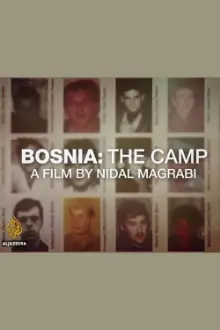 Bosnia: The Camp