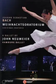J.S. Bach - Christmas Oratorio - A Ballet by John Neumeier