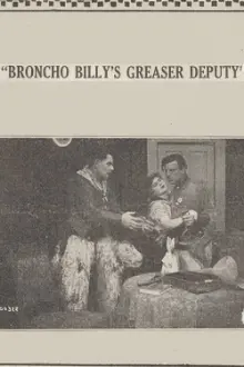 Broncho Billy's Greaser Deputy