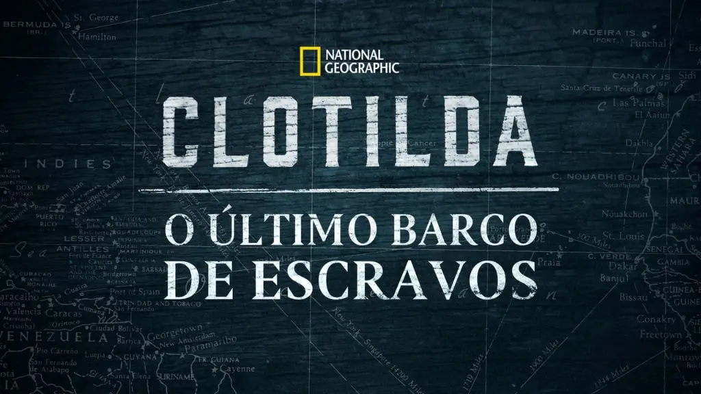 Clotilda: O Último Barco de Escravos