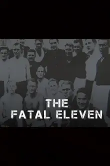 The Fatal Eleven