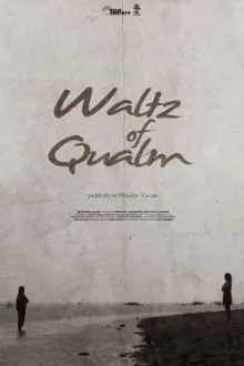 Waltz of Qualm