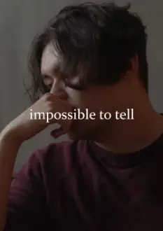 Impossible to Tell