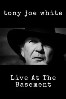 Tony Joe White: Live At The Basement