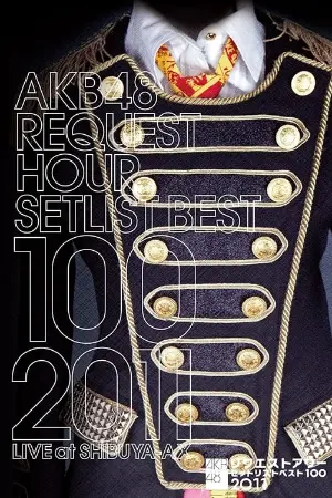 AKB48 Request Hour Setlist Best 100 2011