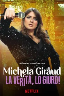 Michela Giraud: Nada Além da Verdade