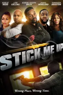 Stick Me Up