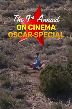 The 9th Annual On Cinema Oscar Special