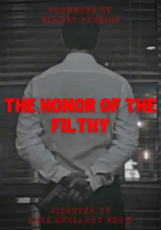 The Honor of the Filthy