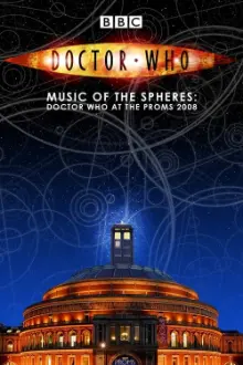 Doctor Who: Music of the Spheres - Doctor Who at the Proms 2008