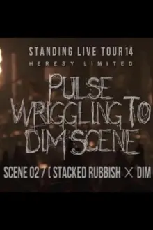 the GazettE STANDING LIVE TOUR 14 HERESY LIMITED -  PULSE WRIGGLING TO DIM SCENE - SCENE 02 [STACKED RUBBISH × DIM]