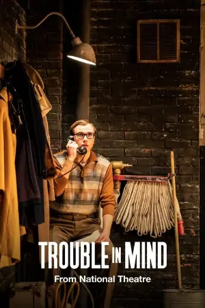 National Theatre Live: Trouble in Mind