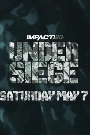 IMPACT Wrestling: Under Siege