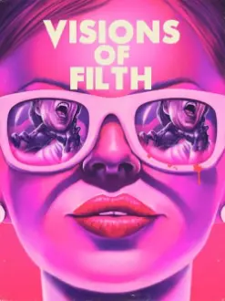 Visions of Filth