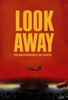 Look Away - Os Bastidores do Rock