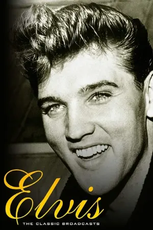 Elvis Presley: The Classic Broadcasts