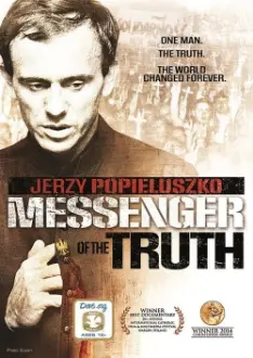 Jerzy Popieluszko: Messenger of the Truth