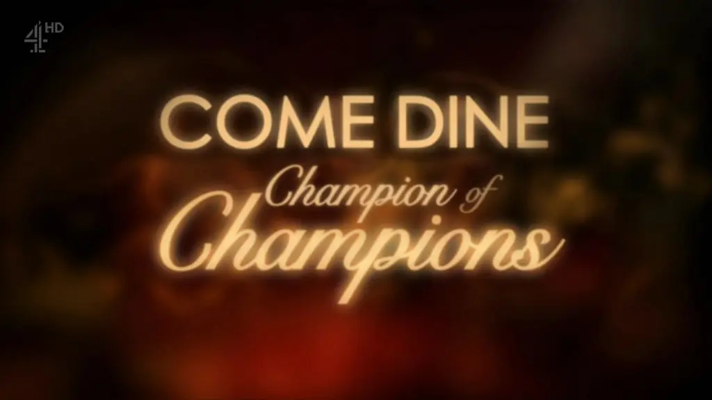 Come Dine Champion of Champions