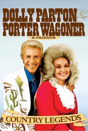 Country Legends: Dolly Parton, Porter Wagoner & Friends