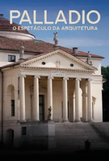Palladio: The Power Of Architecture