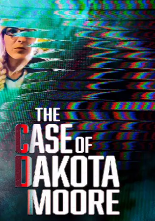 The Case of: Dakota Moore