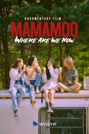 MAMAMOO: Where Are We Now