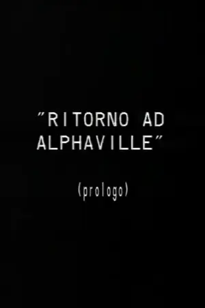 Prologo a Ritorno ad Alphaville