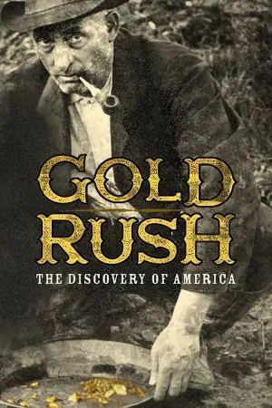 Gold Rush: The Discovery of America